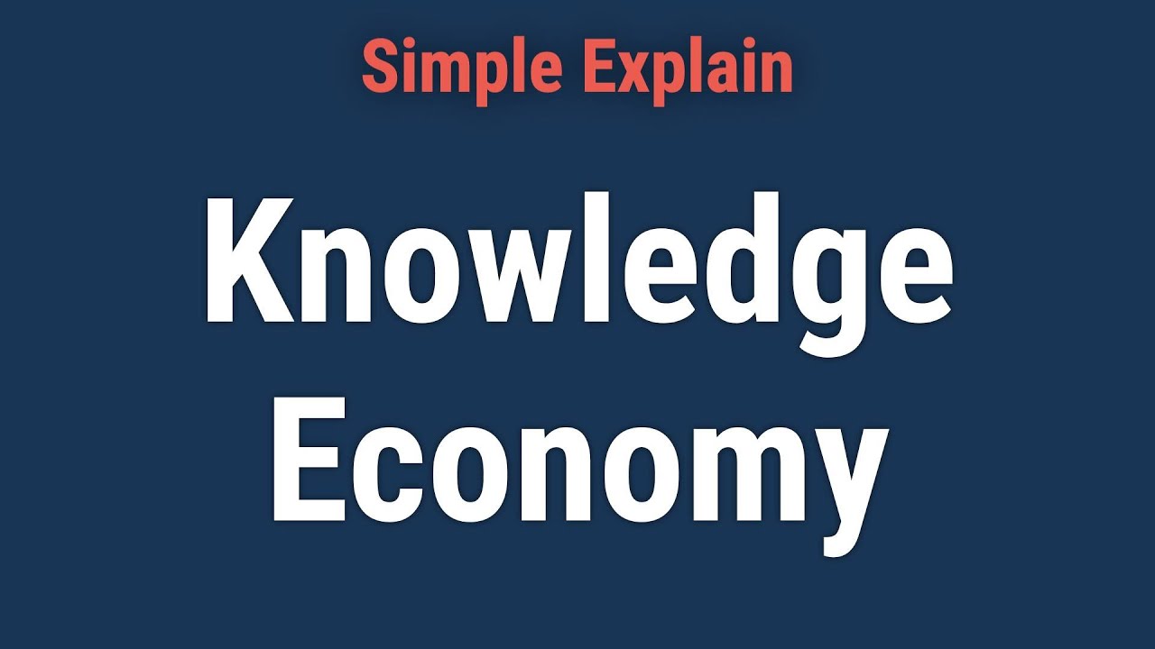 What Is the Knowledge Economy?