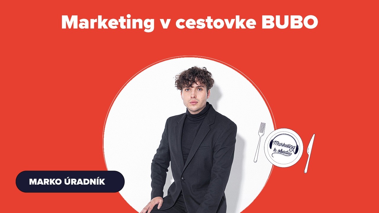Marketing k obedu: Marketing v cestovke BUBO