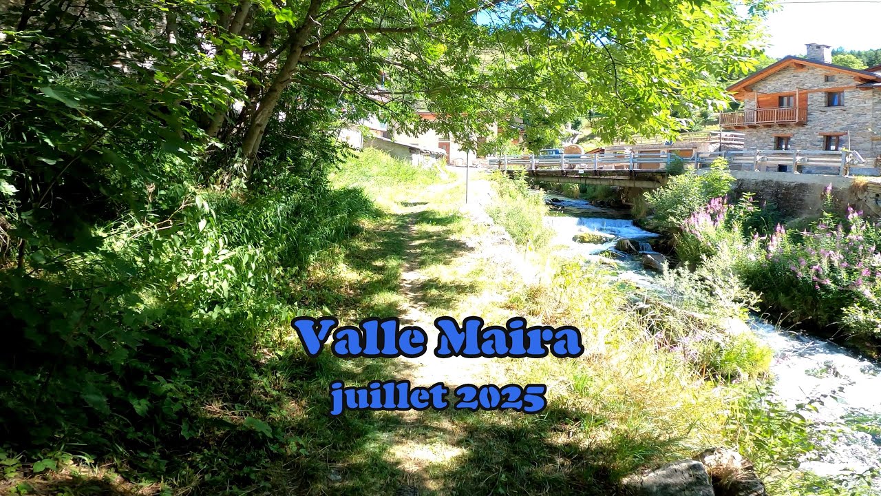Valle Maira juillet2025 [4K]