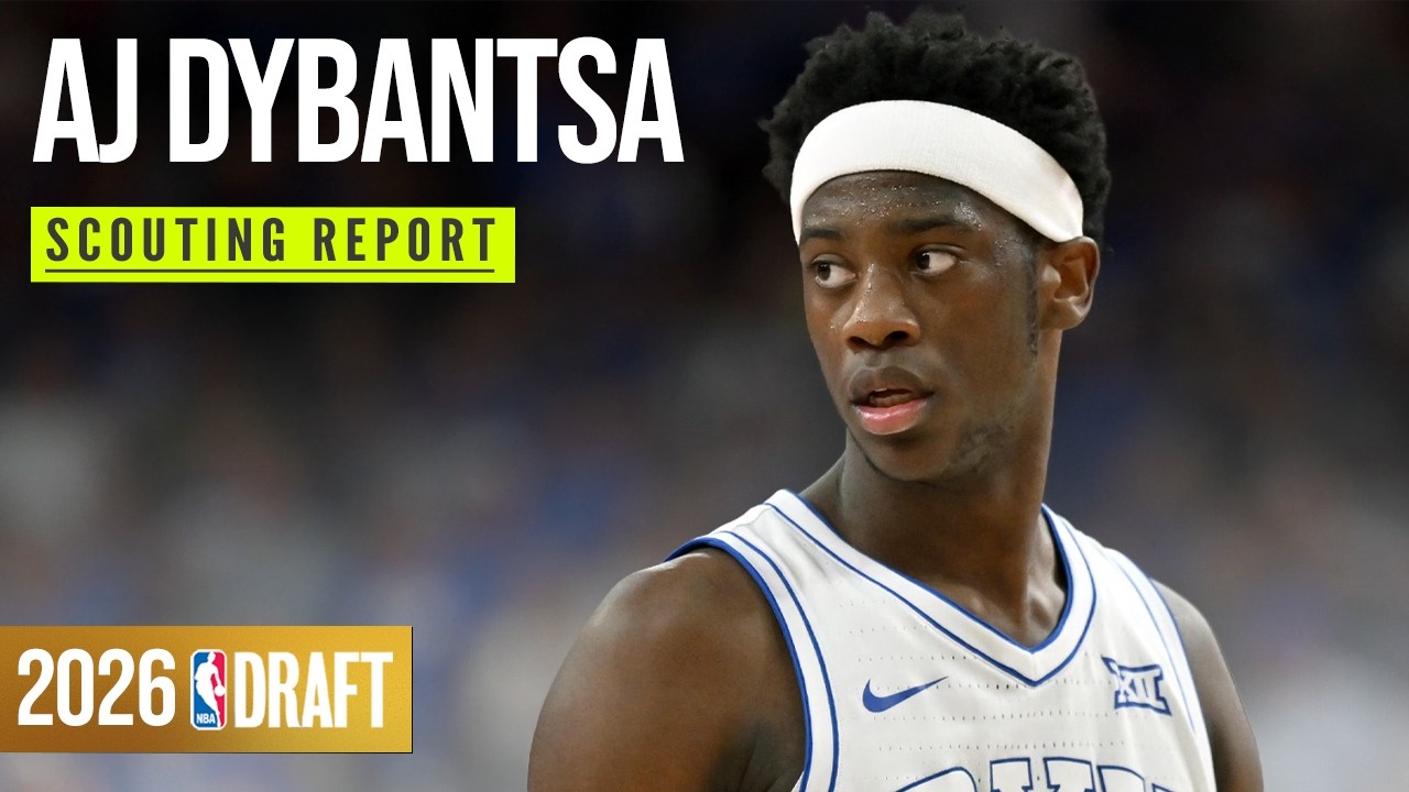 AJ Dybantsa Scouting Report | 2026 NBA Draft
