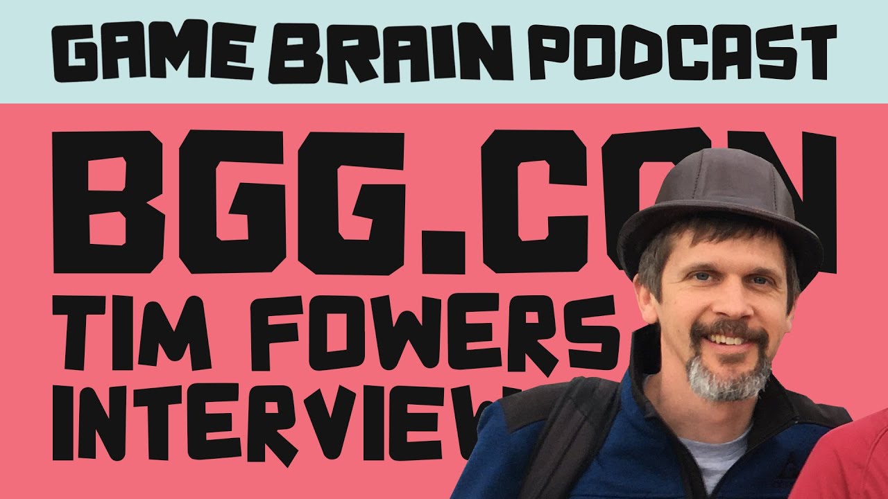 Tim Fowers Interview | GAME BRAIN PODCAST