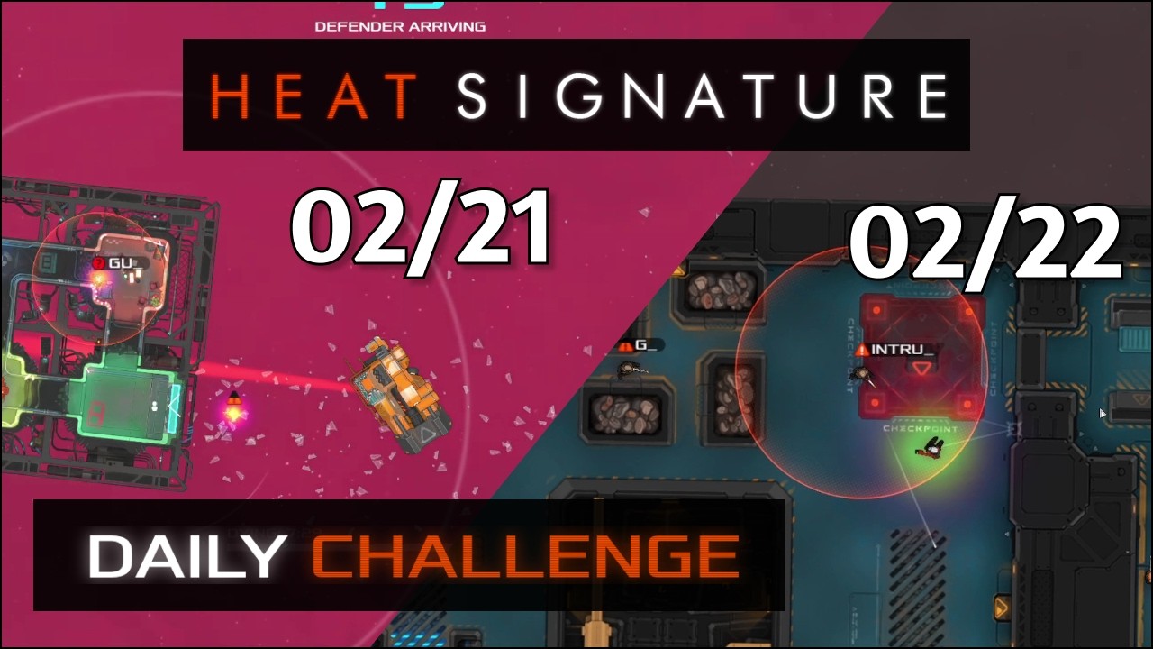 Heat Signature Daily - Feb 21-22 '26 - The Daily Double