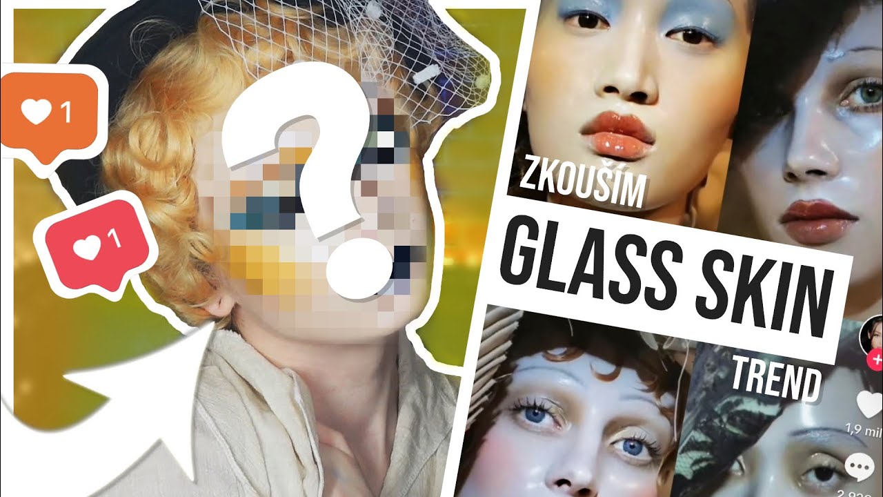 Zkouším VIRÁLNÍ GLASS SKIN TREND! ⭐️