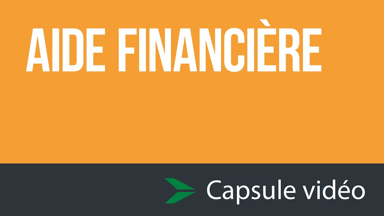 Aide financière - capsule vidéo