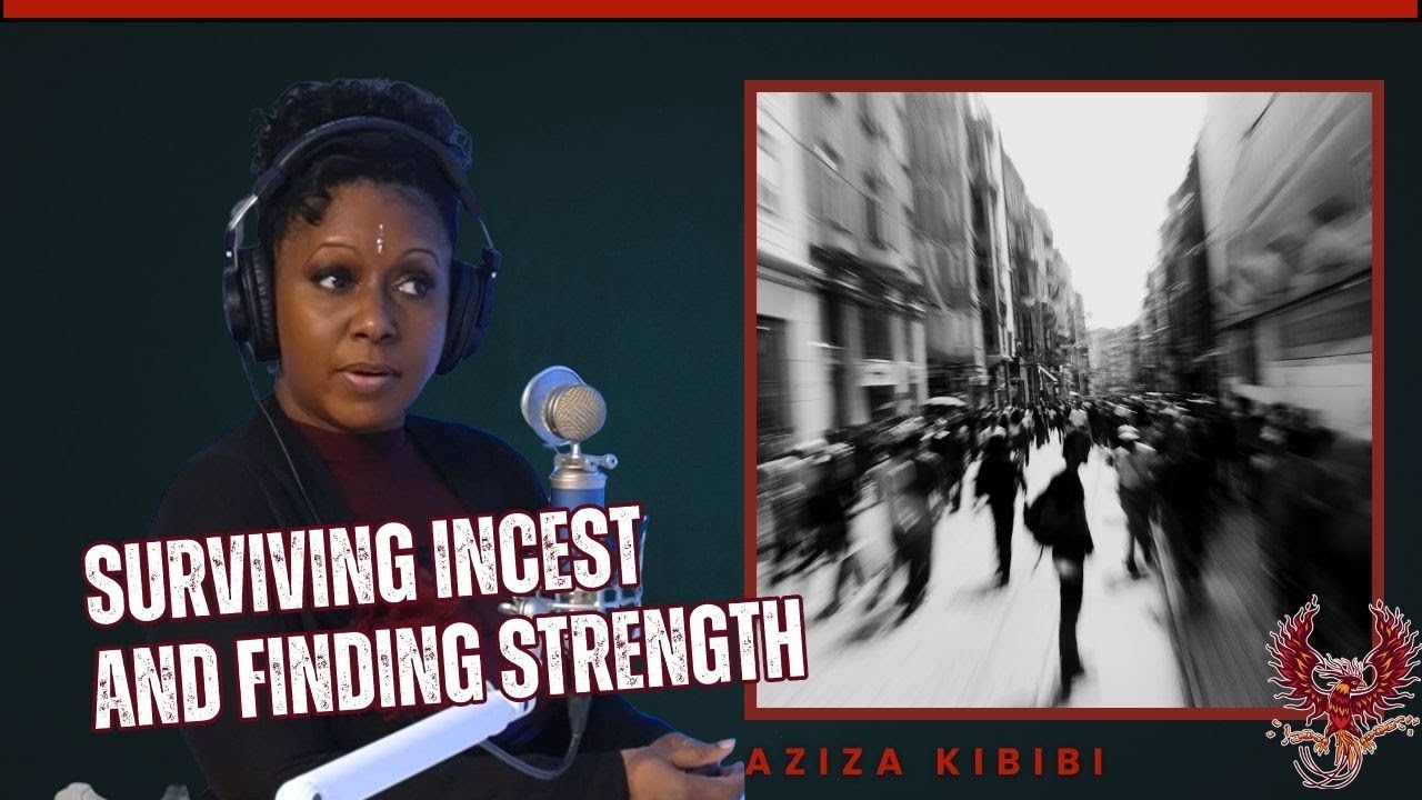 Surviving Incest and Finding Strength