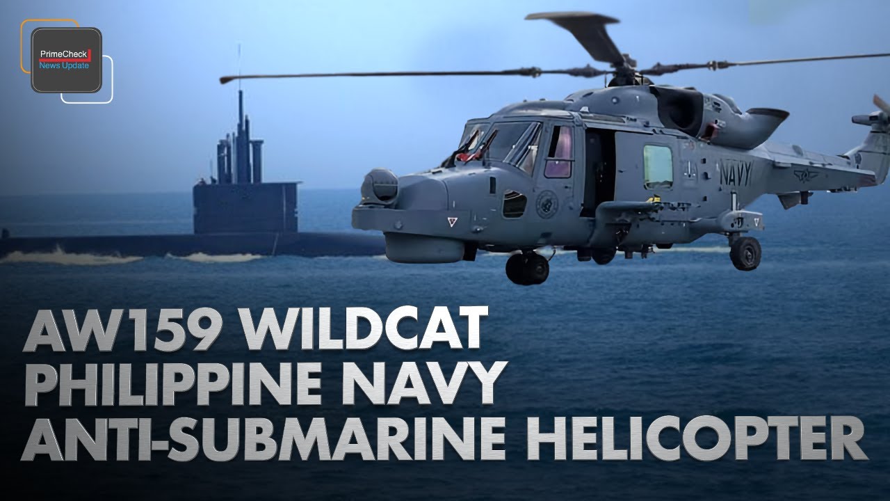 AW-159 Wildcat ASW 5th Generation Digital Helicopter | Philippine Navy