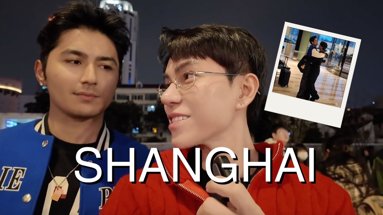 Vlog 1 | thăm người yêu cũ tại THƯỢNG HẢI, TRUNG QUỐC , nữa năm gặp lại