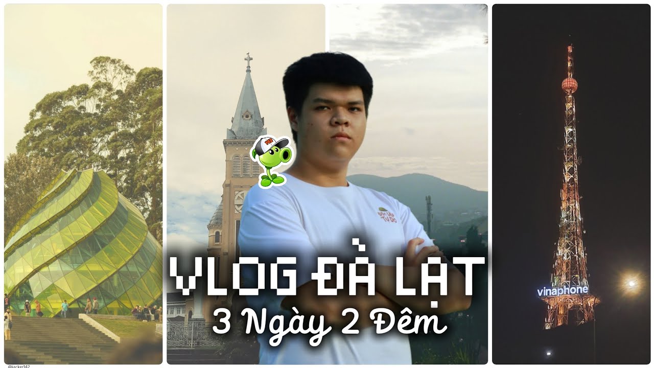 VLOG ĐÀ LẠT | 3 Ngày 2 Đêm rực cháy hết mình với tuổi trẻ
