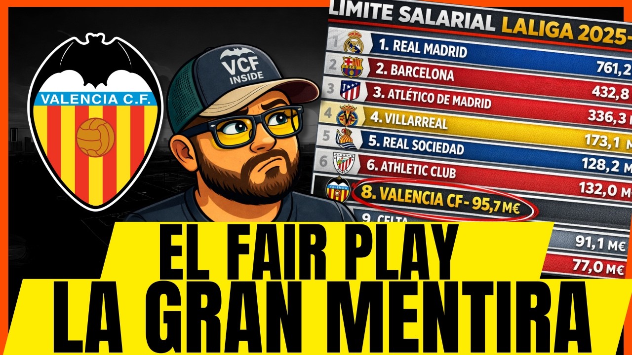 El Valencia es 8º en Fair Play… ¿y qué? La gran mentira del fútbol moderno