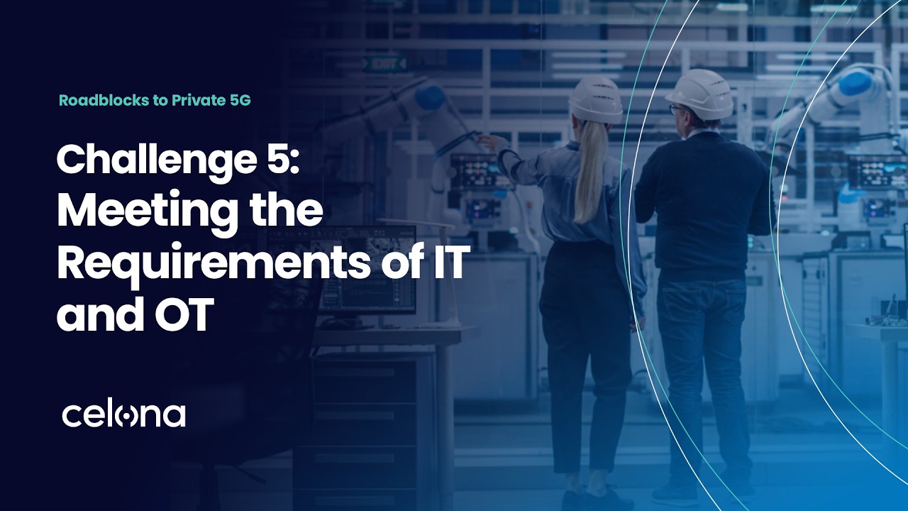 Challenge 5 | Preserving IT and OT Separation in a Private 5G World