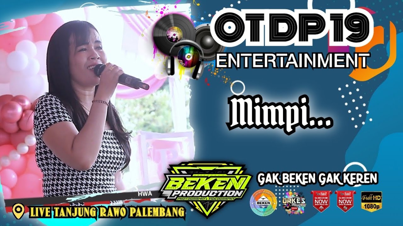 OT DP 19 | Mimpi | Live Tanjung Rawa Palembang | Tasyaquran Ratu ń Rania | Beken Production