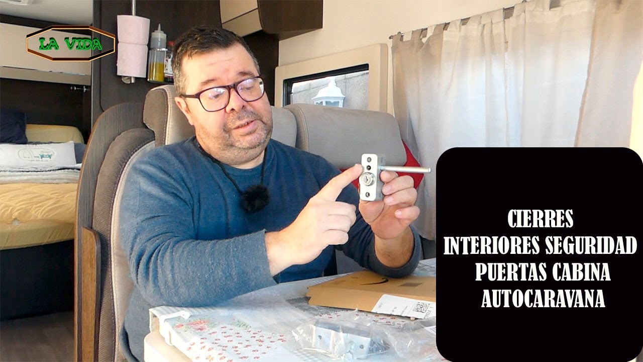 CIERRES INTERIORES SEGURIDAD PUERTAS CABINA AUTOCARAVANA