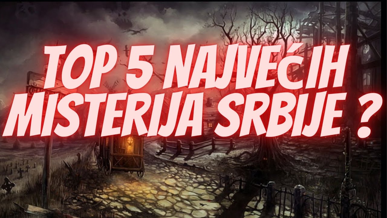 TOP 5 Najvećih Misterija Srbije