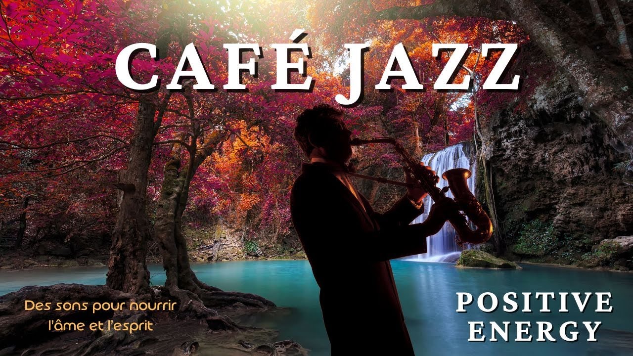 Caf&eacute; Jazz -  Notes douces pour l&rsquo;&acirc;me