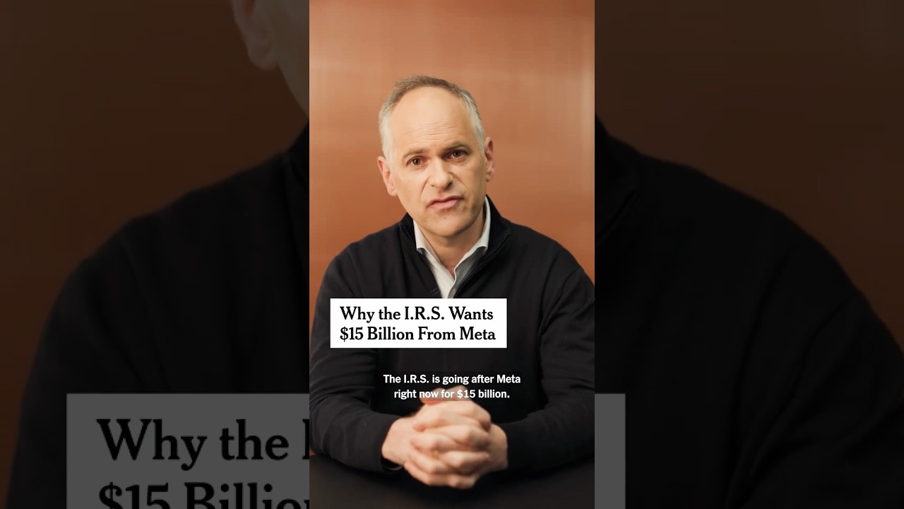 Why the IRS Wants $15 Billion From Meta