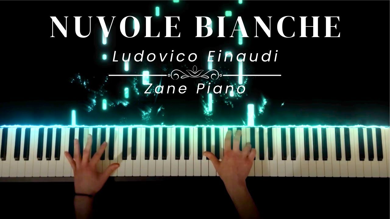 Ludovico Einaudi - Nuvole Bianche // Zane Piano Cover