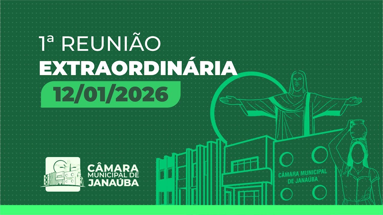 Transmissão da Câmara de Janaúba-MG/ 1ª Reunião Extraordinária -12/01/2026 ao vivo - 18 hs.
