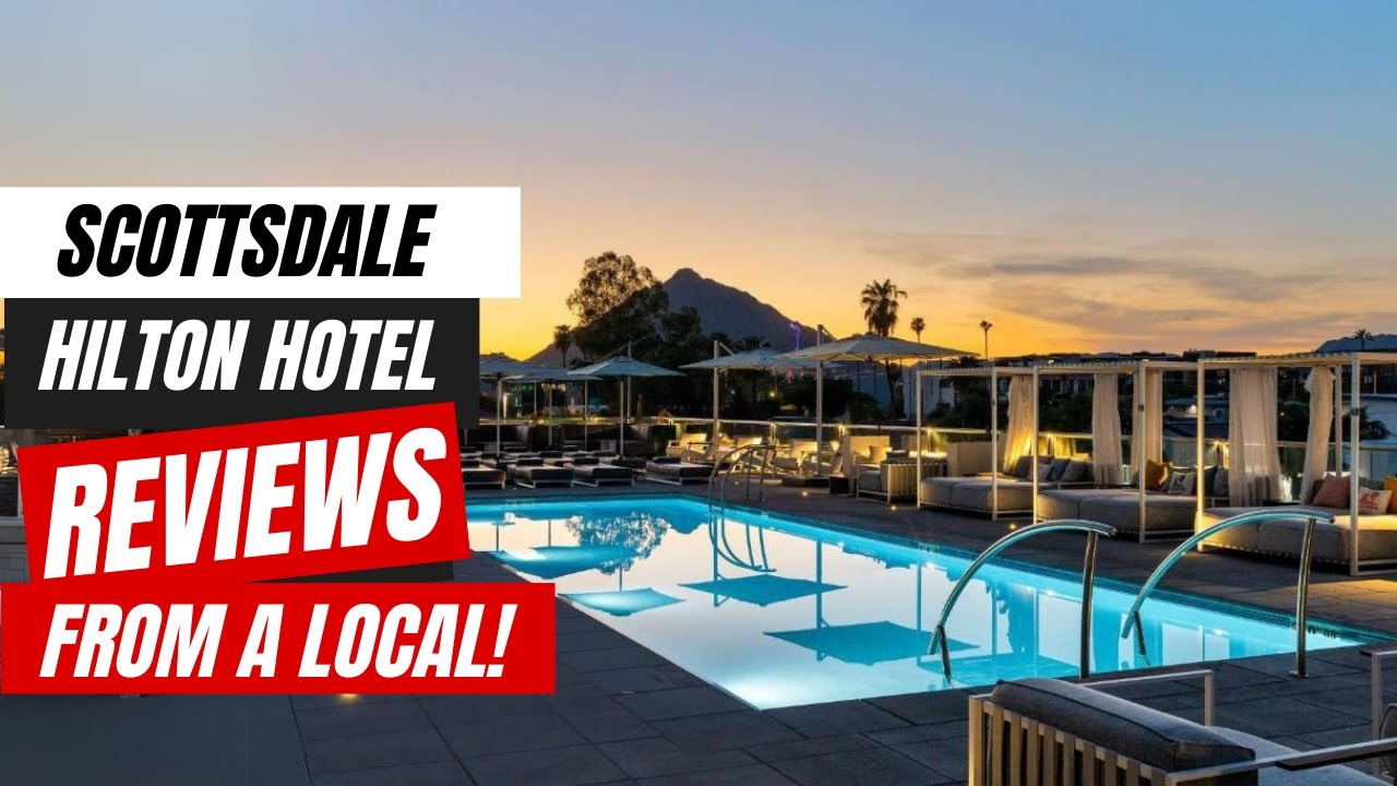The Best Hilton Hotels in Scottsdale | Canopy by Hilton Review