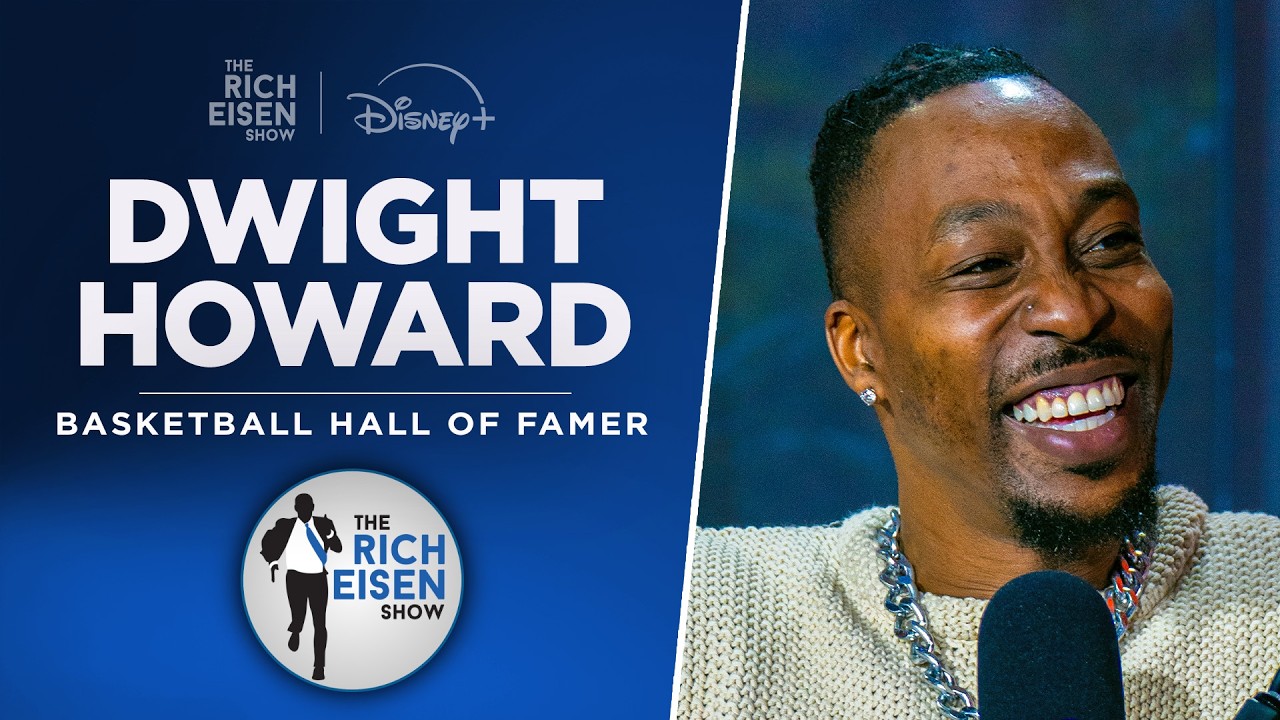 Above the Rim’s Dwight Howard Talks Kobe, Wemby, Dunk Contest & More w/ Rich Eisen | Full Interview