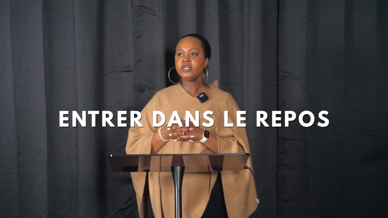 Entrer Dans Le Repos de Dieu | Bintou MAKSIMOVIC