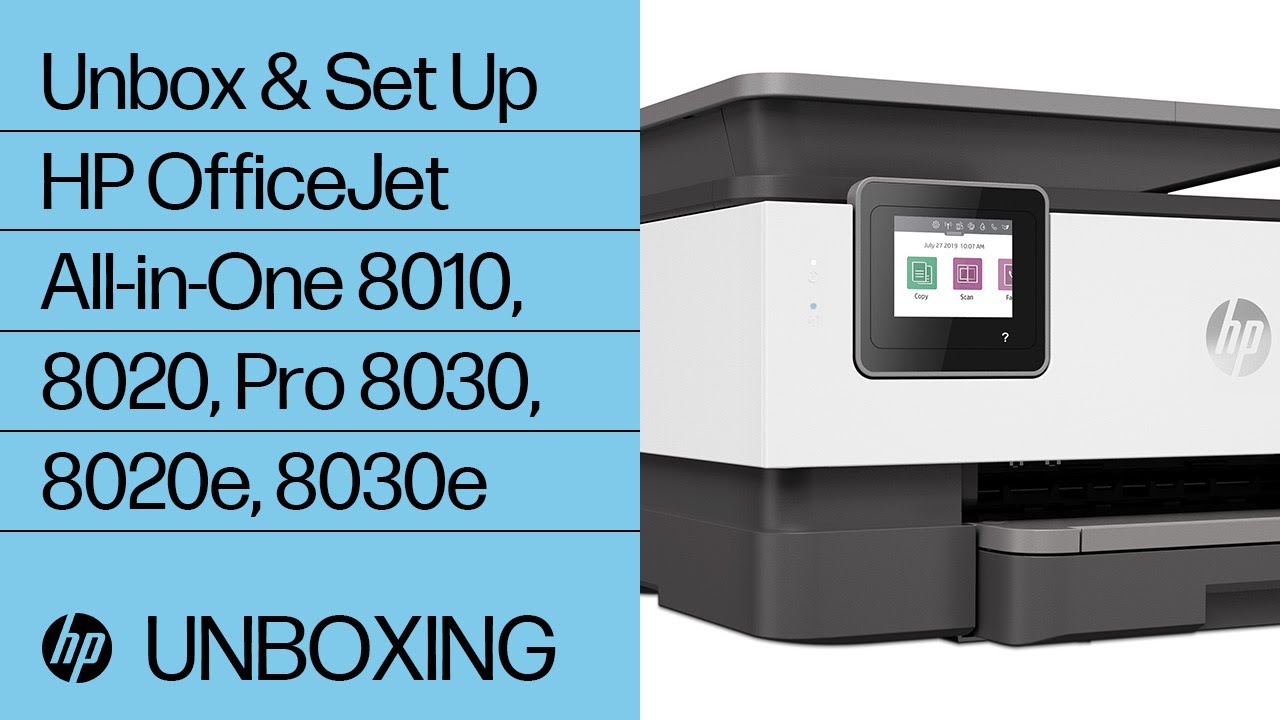 Unbox and Set Up | HP OfficeJet All-in-One 8010, 8020, Pro 8030, 8020e, 8030e Printers | HP Support