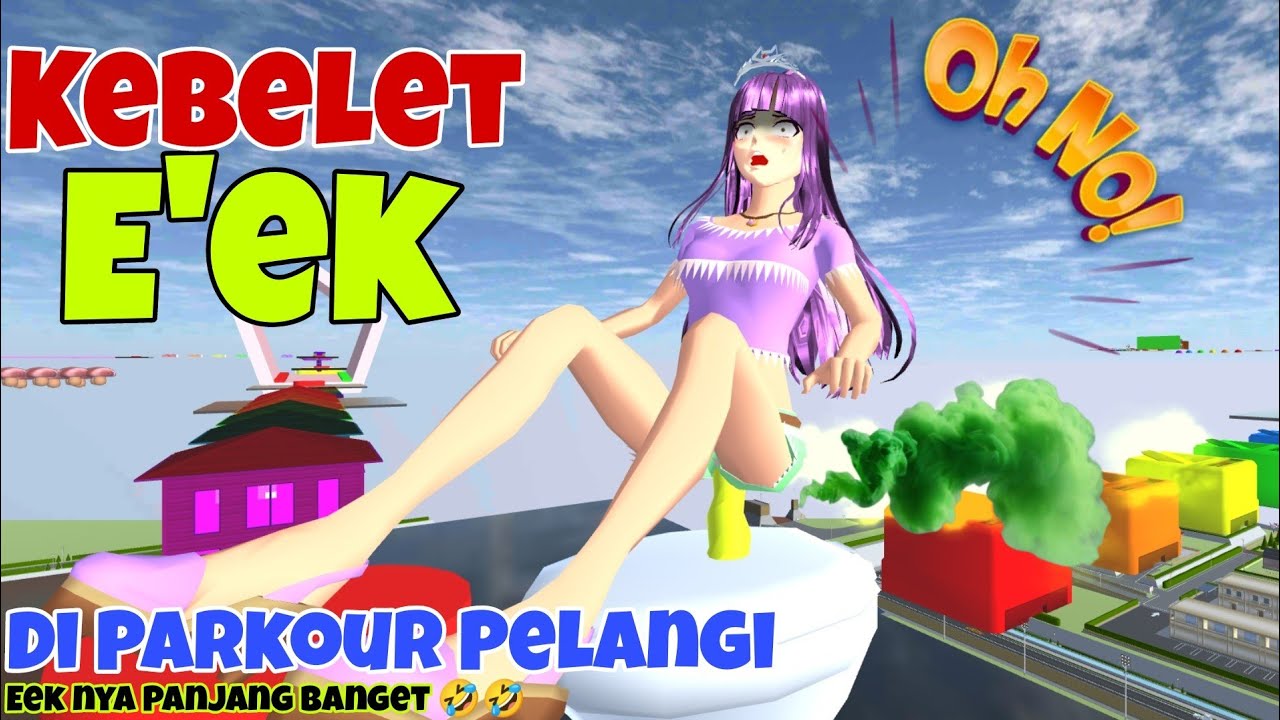Sakura Lucu| Sakura Kebelet E'ek Sembarang😱🤮🤮,Ketika Main Parkour Pelangi🤮🤮 Eek nya panjang Banget🤣🤣