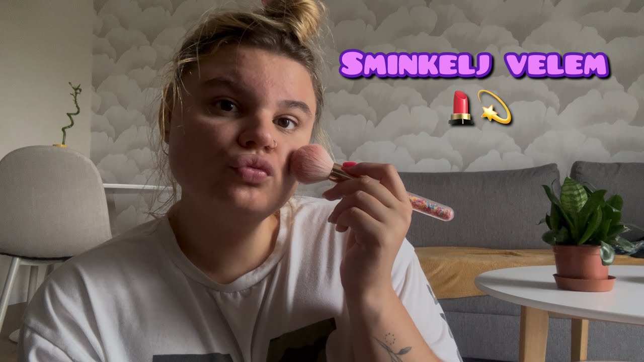 Sminkelj velem💄💫 | magyar ASMR