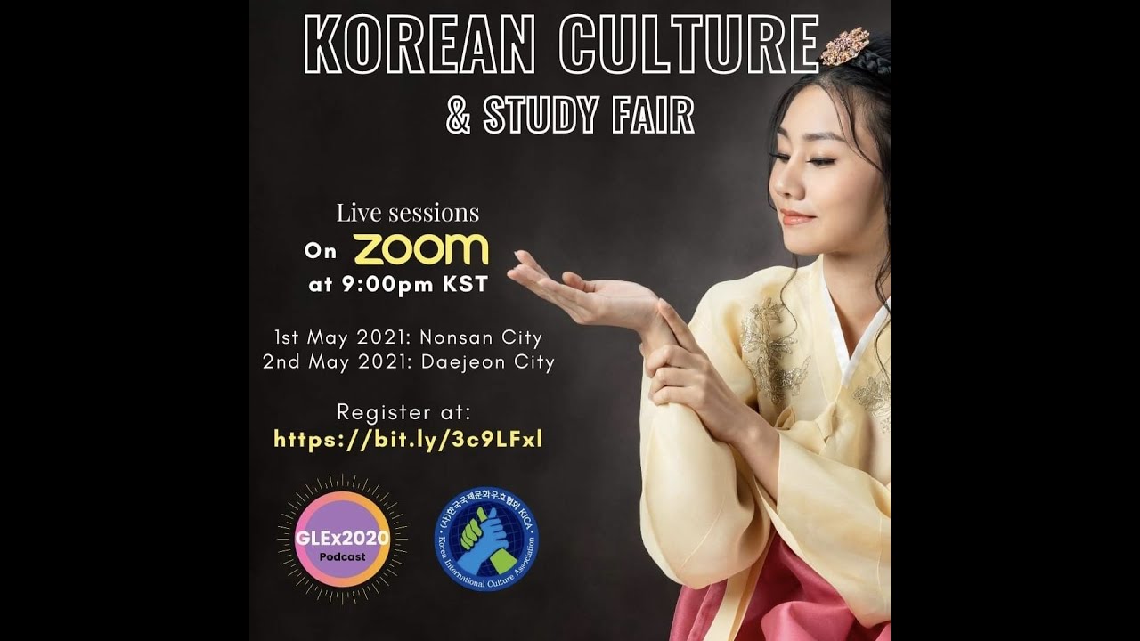 Korean Cultural and Study Fair 2nd Round Daejeon City & Daejeon University - by KICA & GLEx2020
