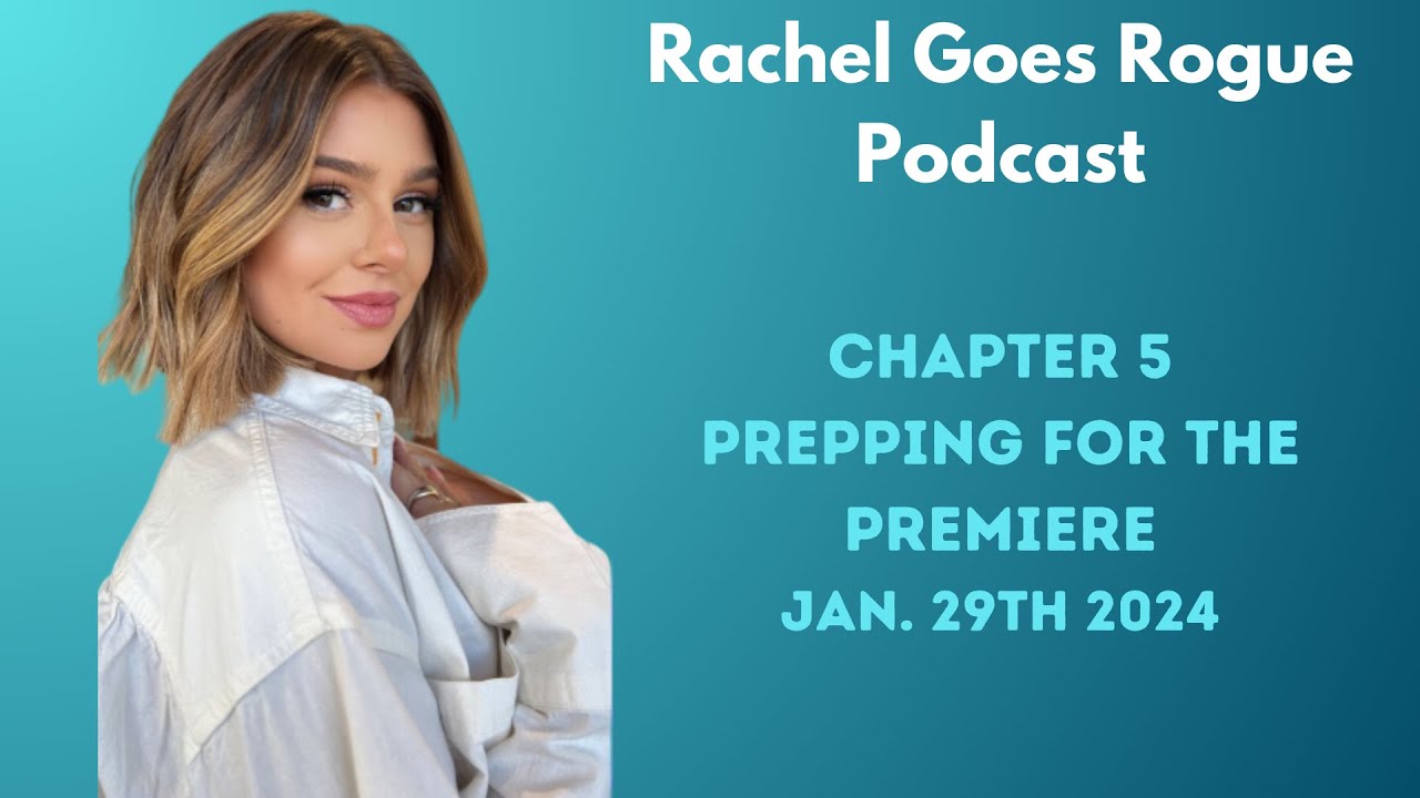 Rachel Goes Rogue | Chapter 5: Prepping for the Premiere | #vanderpumprules #rachelleviss #VPR