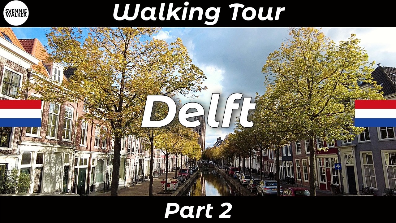 🇳🇱 Netherlands, DELFT - Part 2: WALKING Tour of the City