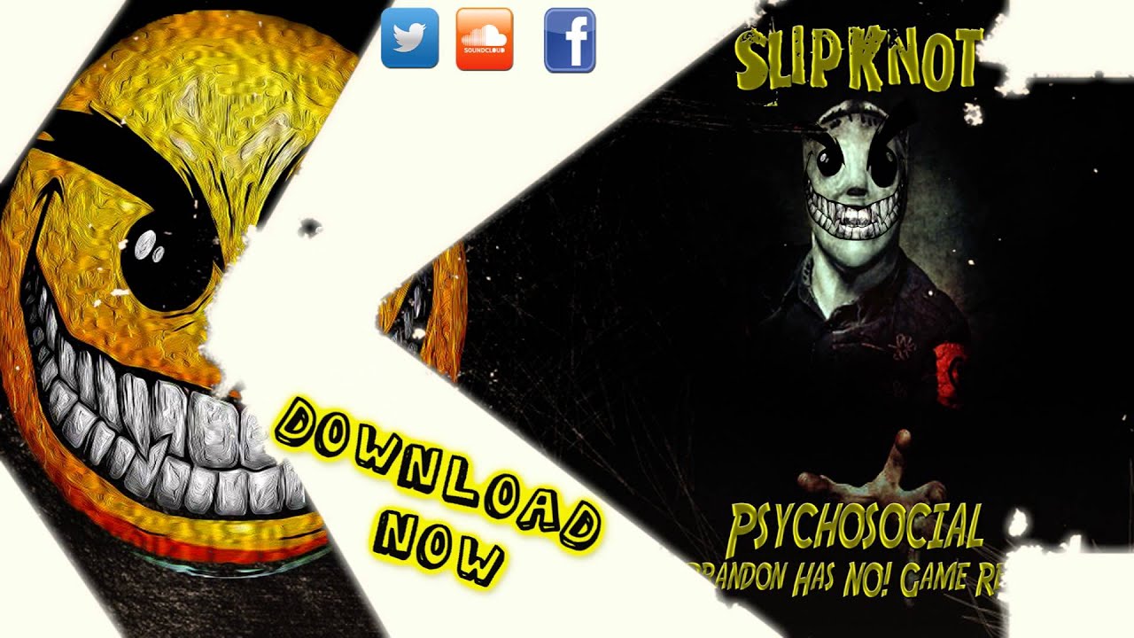 Slipknot - Psychosocial (Brandon Has NO! Game Remix)