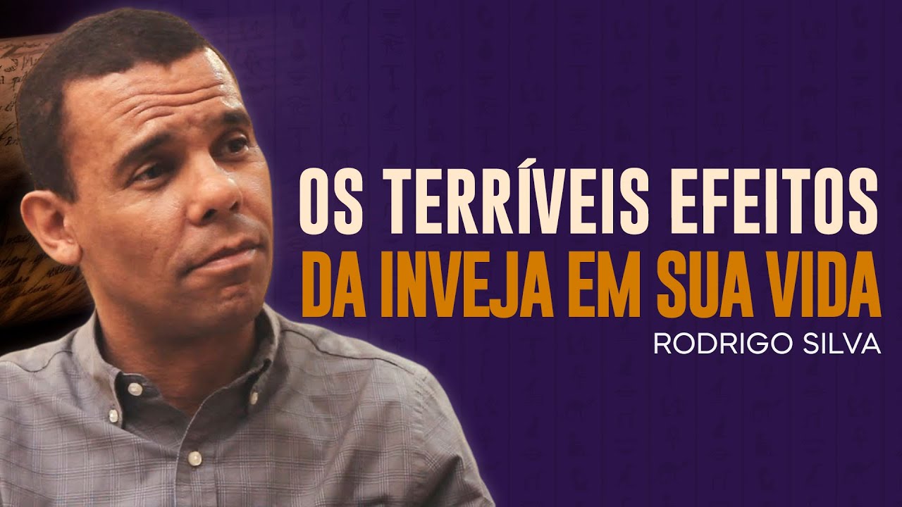 Rodrigo Silva | AS CONSEQUÊNCIAS DA INVEJA