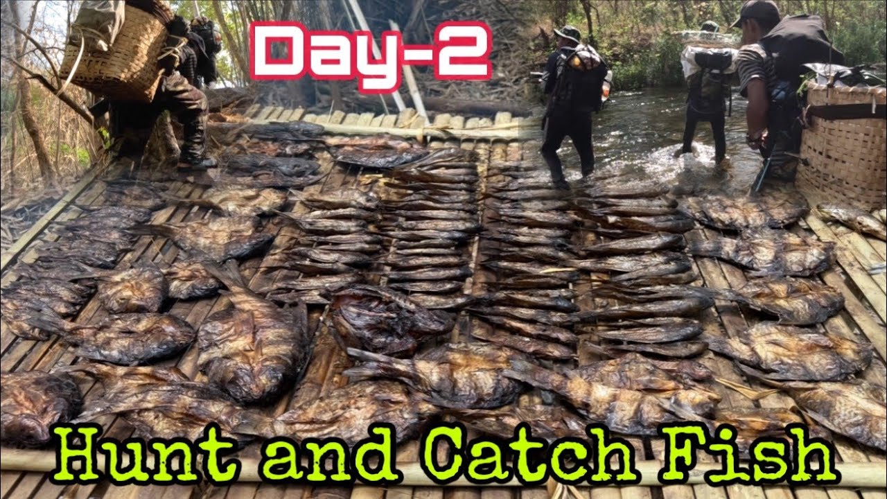 Day 2 - Hunting Catching Fishes in Karenni State - Cooking and Eating