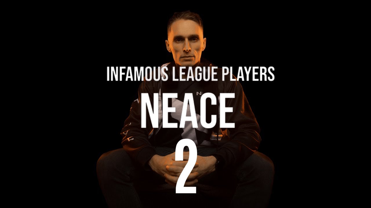 Infamous League Players - Neace 2
