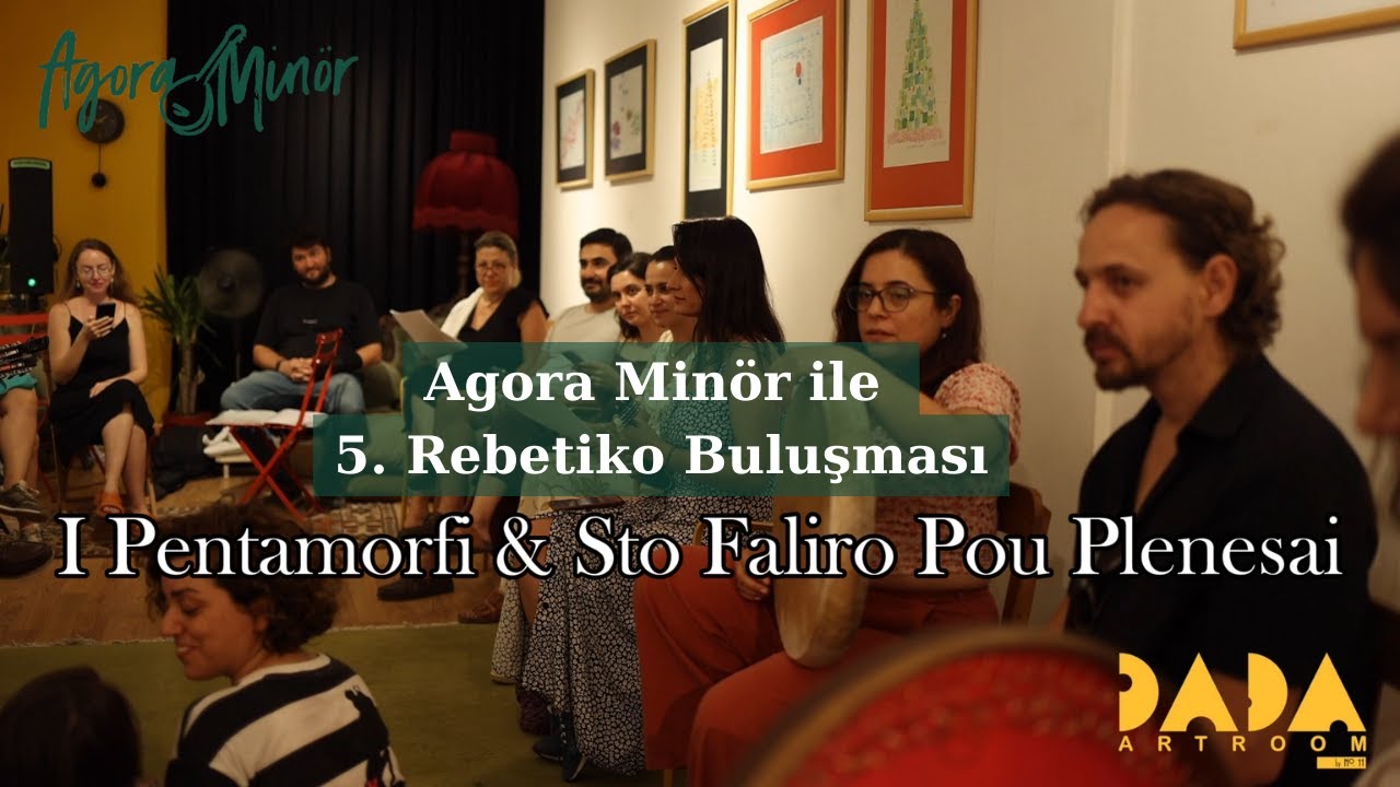 I Pentamorfi & Sto Faliro Pou Plenesai - Agora Majör (Agora Minör ile 5. Rebetiko Buluşması)