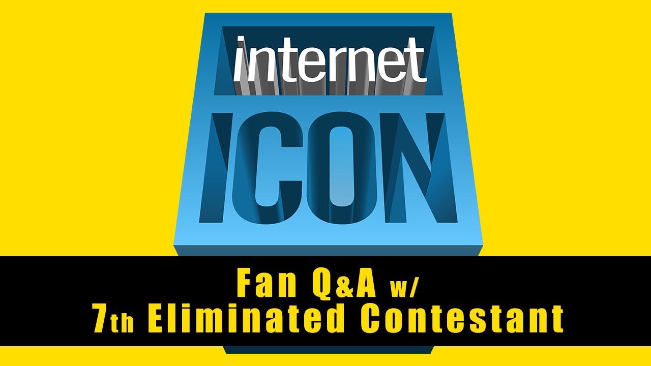 Internet Icon S2 - Fan Q&A w/ 7th Eliminated Contestant (SPOILER ALERT)