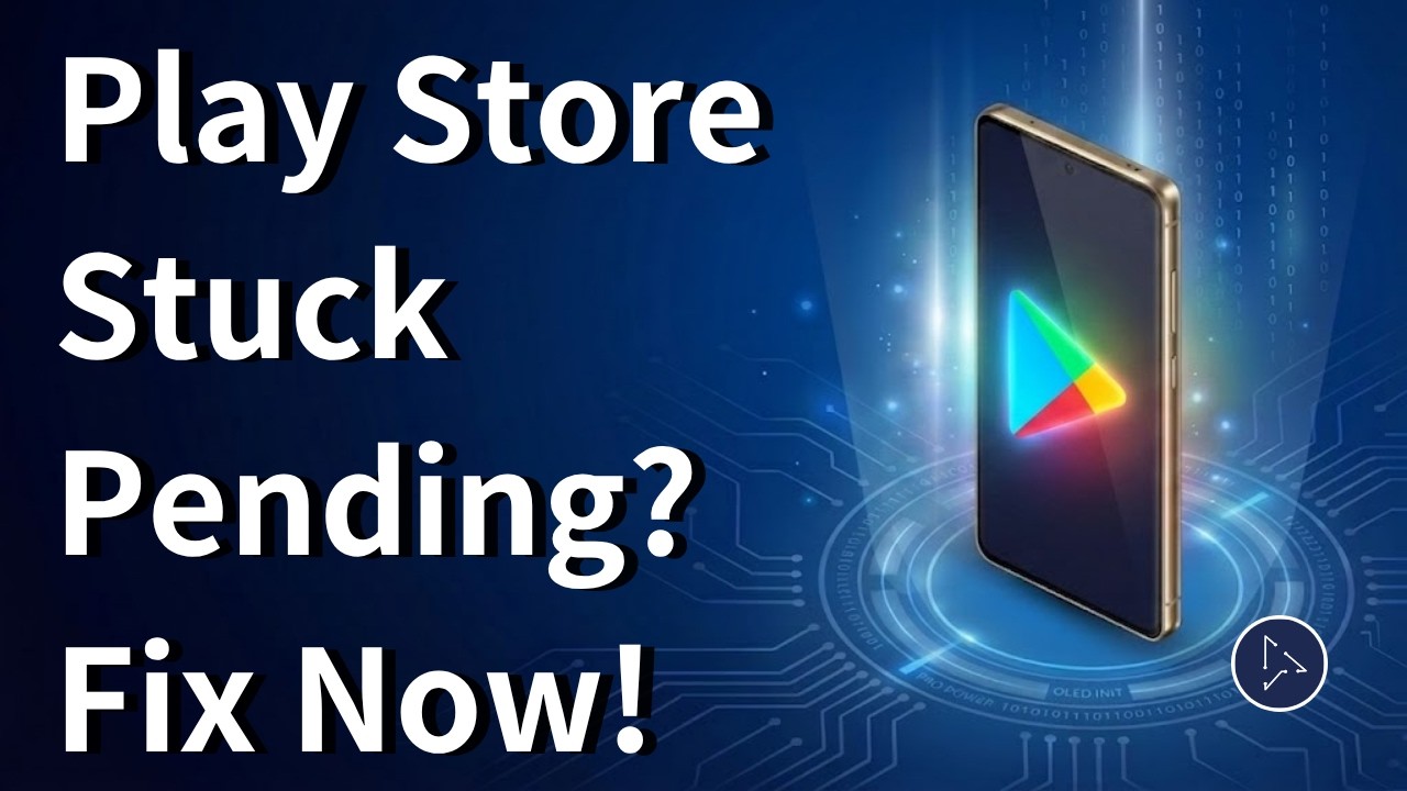Google Play Store Stuck on 