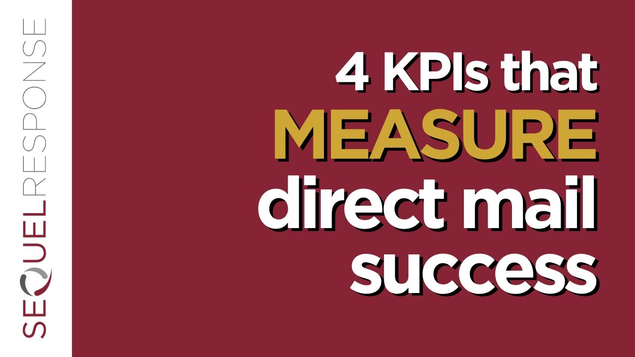 4 KPIs that Measure Direct Mail Success