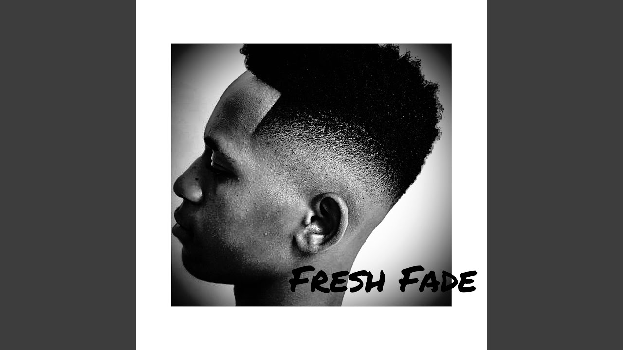 FRESH FADE