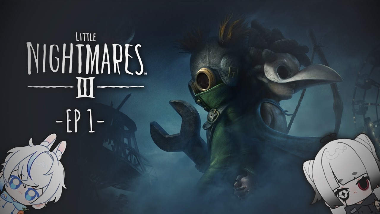 อย่าพึ่งลืมกันคนดี - Little Nightmare III EP 1