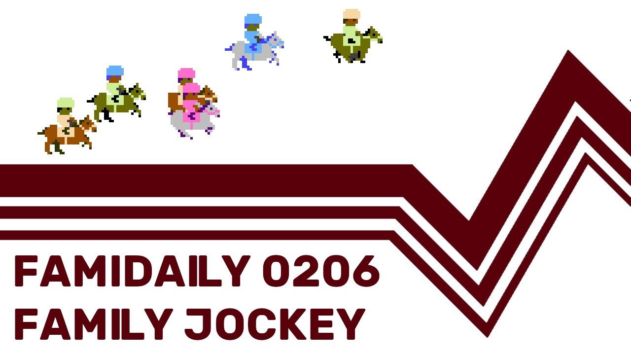 Famidaily - Episode 0206 - Family Jockey (ファミリージョッキー)