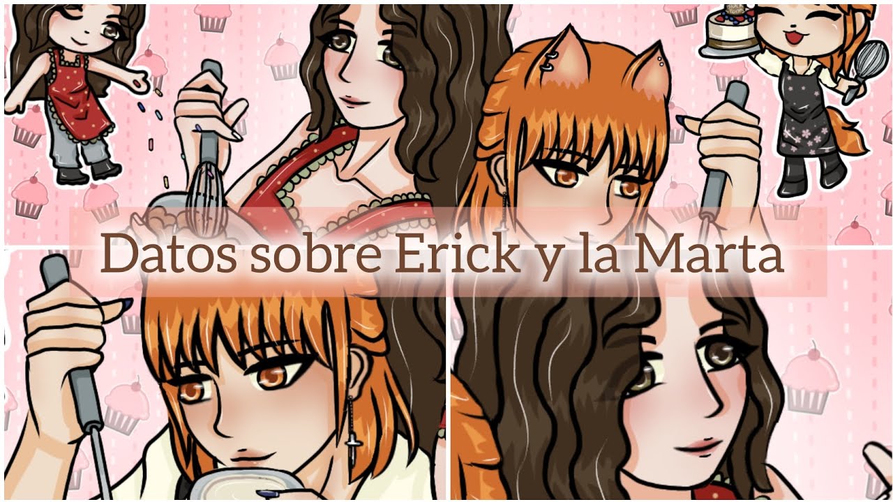 💙Datos sobre Erick y la Marta💙