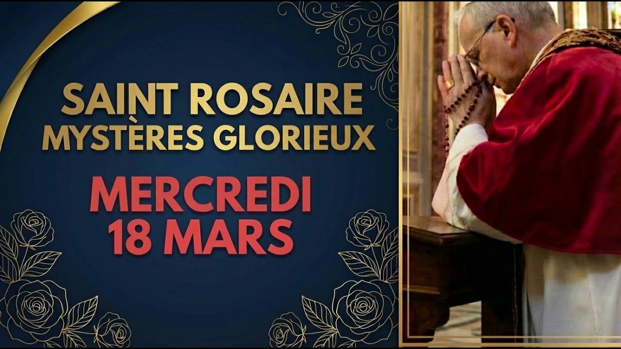 L'ENVOL DE L'ÂME : Rosaire du 18 Mars (Mystères Glorieux)
