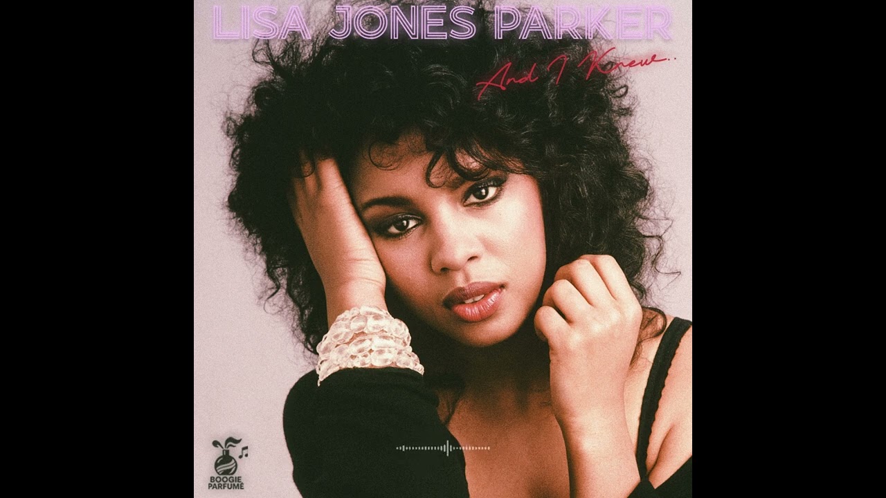 Lisa Jones Parker - And I Knew... (1981)