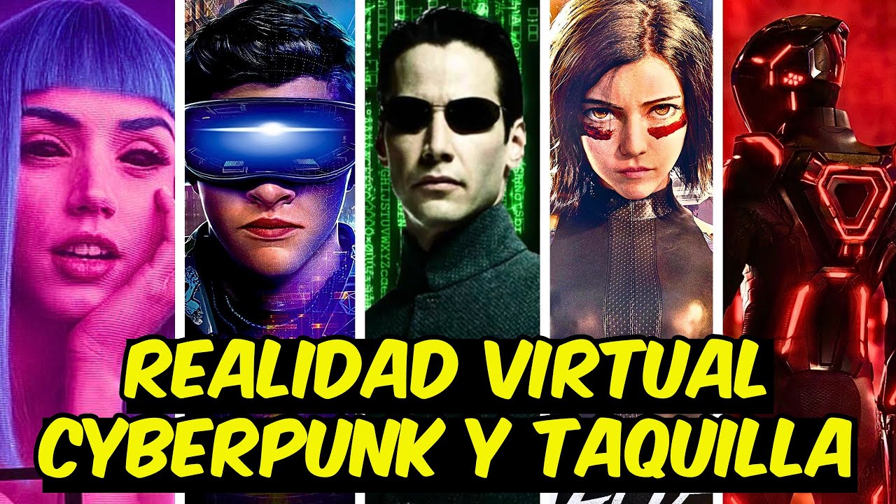 PEL&Iacute;CULAS CYBERPUNK / REALIDAD VIRTUAL Y SU TAQUILLA MUNDIAL. Matrix, Blade Runner, Alita, Tron Ares