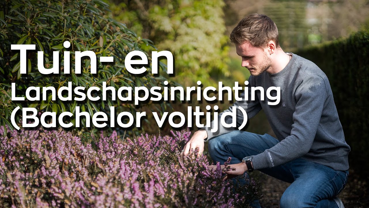 Tuin- en Landschapsinrichting (bachelor voltijd)