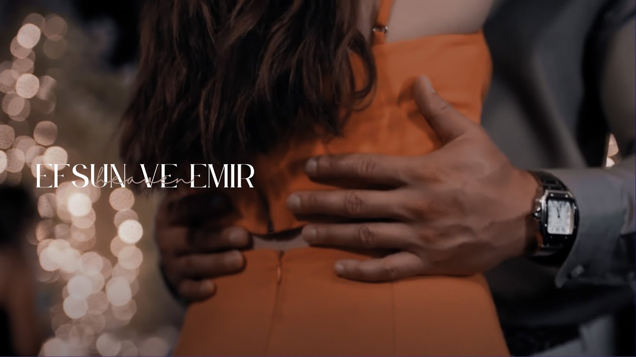 efsun ve emir | heaven