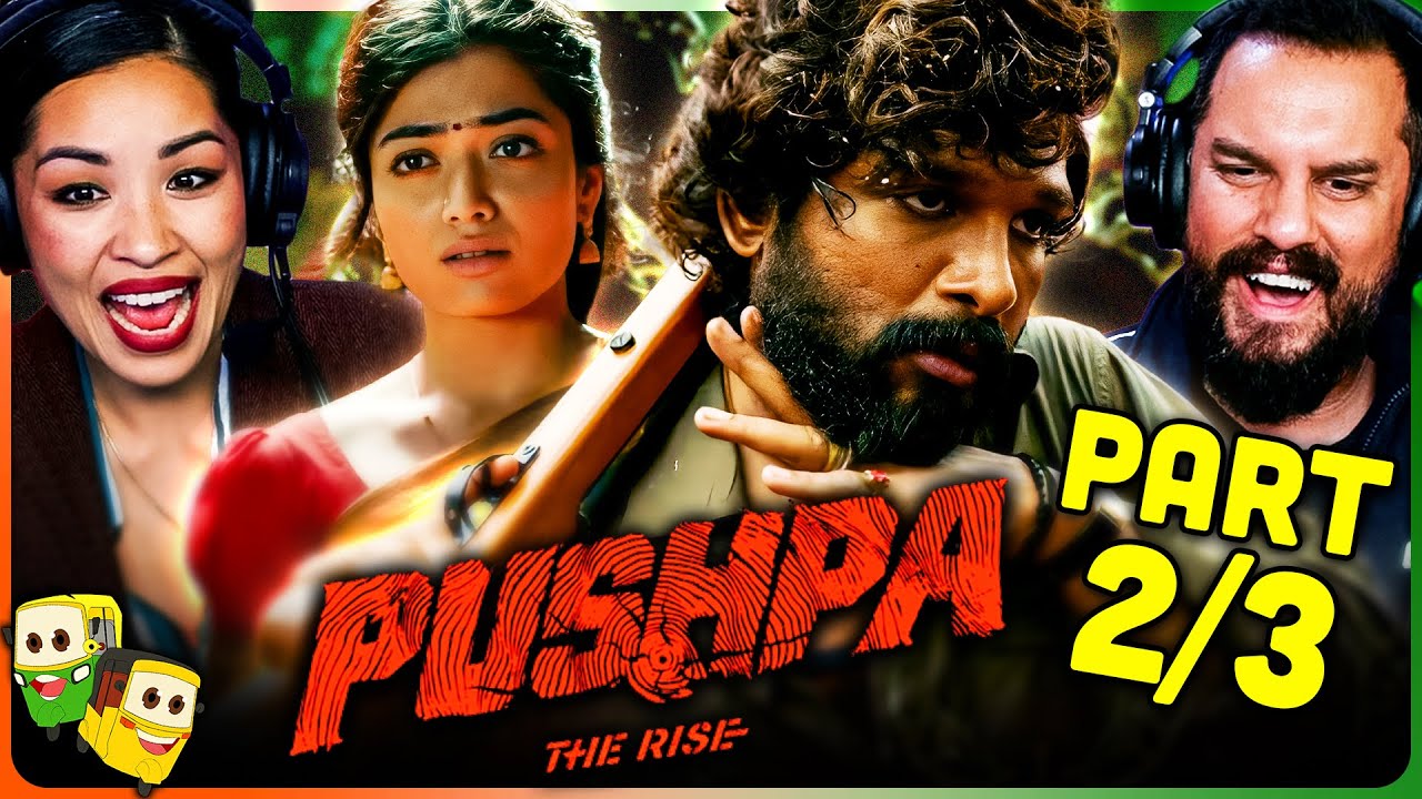 Part 2/3 - PUSHPA: THE RISE Movie Reaction! | Allu Arjun | Rashmika Mandanna | Fahadh Faasil