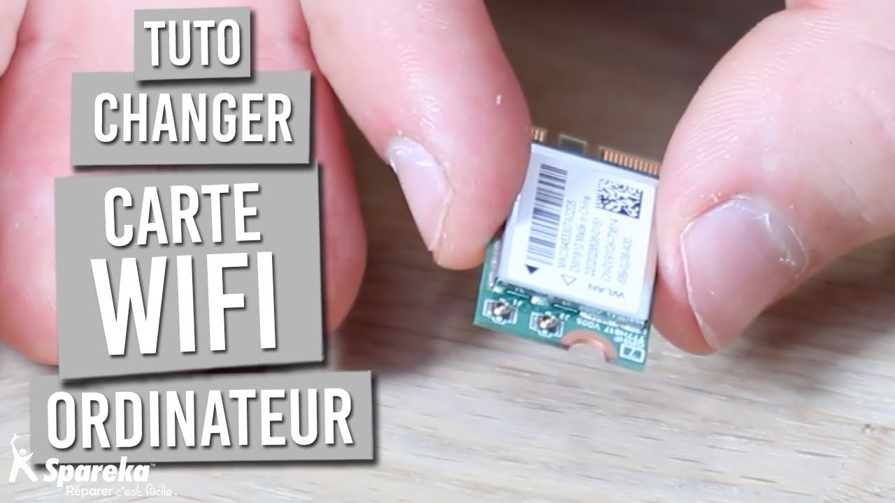 Comment changer la carte WIFI d'un ordinateur portable