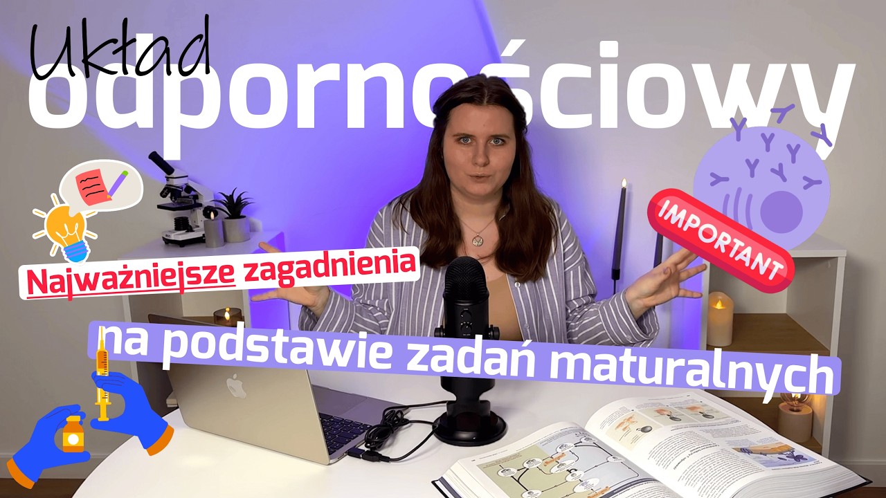 Układ odpornościowy – matura z biologii | zadania, odporność swoista i nieswoista